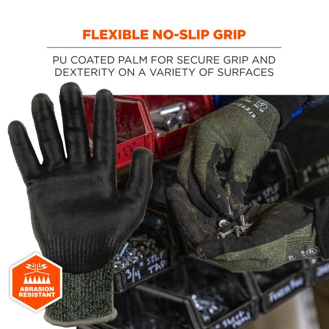 Flexible no-slip grip: PU coated palm for secure grip and dexterity on a variety of surfaces. Abrasion resistant.