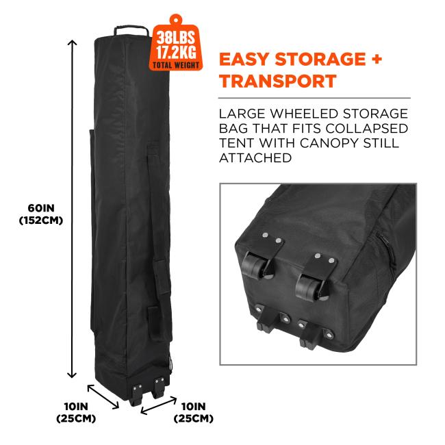 Easy storage plus transport. Large wheeled storage bag that fits collapsed tent with canopy still attached. Total weight is 38 lbs or 17.2 kg, and storage bag dimensions are 60 in by 10 in by 10 in or 152 cm by 25 cm by 25 cm.