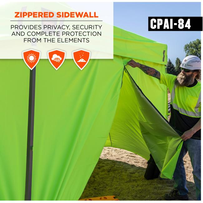 ZIPPERED SIDEWALL. Provides privacy, security and complete protection from the elements. Product meets CPAI 84 requirements .