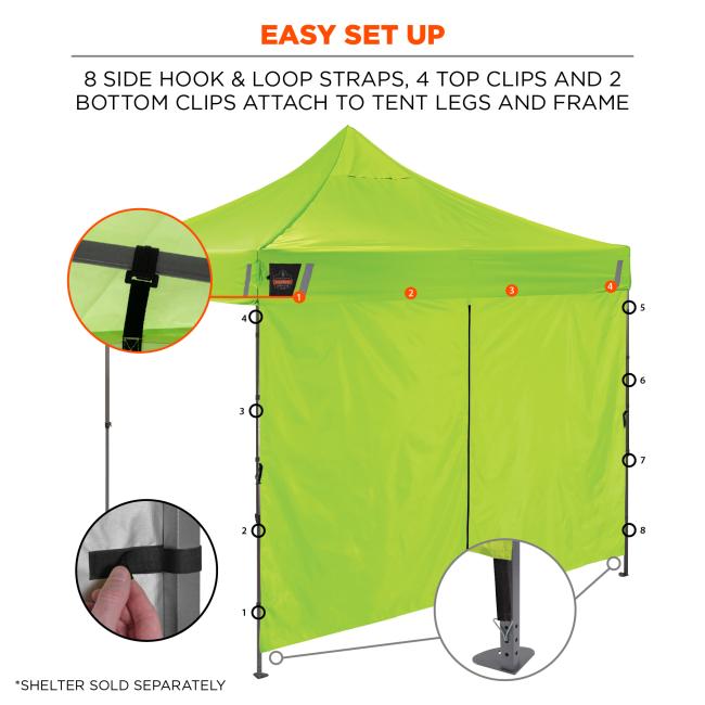 Easy set up. Eight side hook and loop straps, four top clips and two bottom clips attach to tent legs and frame. Shelter sold separately.